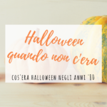 Cos’era Halloween negli anni ’80?