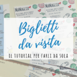 Biglietti da visita fai da te: come realizzarli