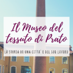 Il Museo del Tessuto di Prato