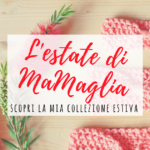 La collezione estiva di MaMaglia