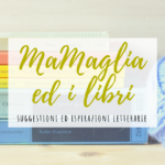 MaMaglia ed i libri