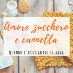 Amore zucchero e cannella