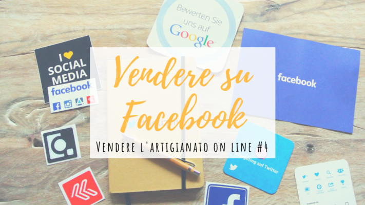 Vendere l'artigianato su Facebook