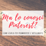 Vendere l’artigianato su Pinterest – Vendere on line VII