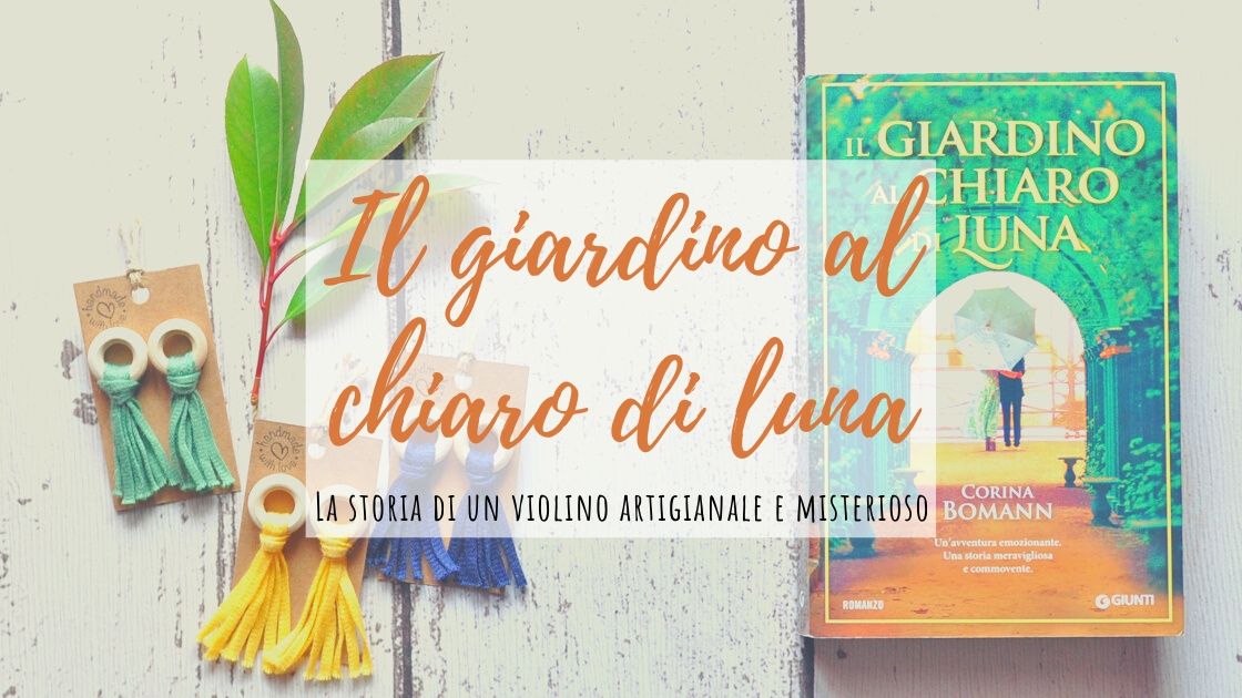 Recensione Il giardino al chiaro di Luna - MaMaglia