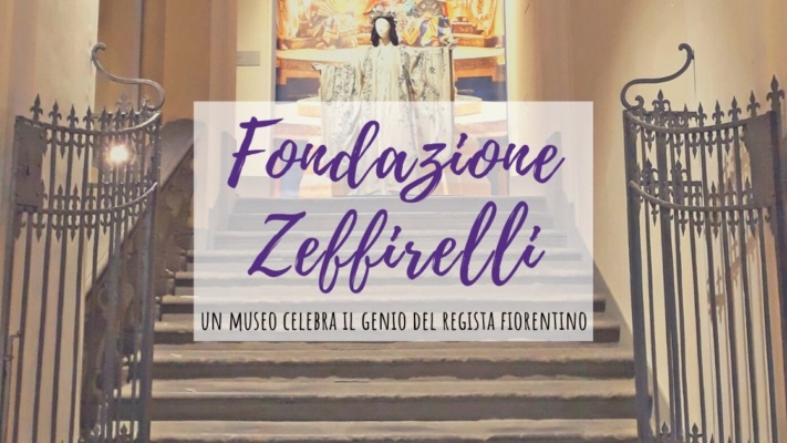 Fondazione Zeffirelli a Firenze