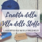 L’eredità della Villa delle Stoffe