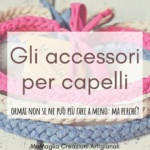 Gli accessori per capelli