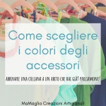 Come abbinare i colori degli accessori