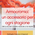 Armocromia accessori per ogni stagione