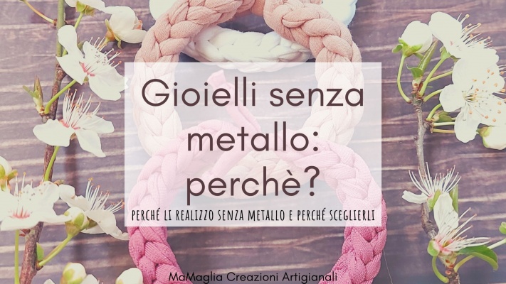 Gioielli senza metallo